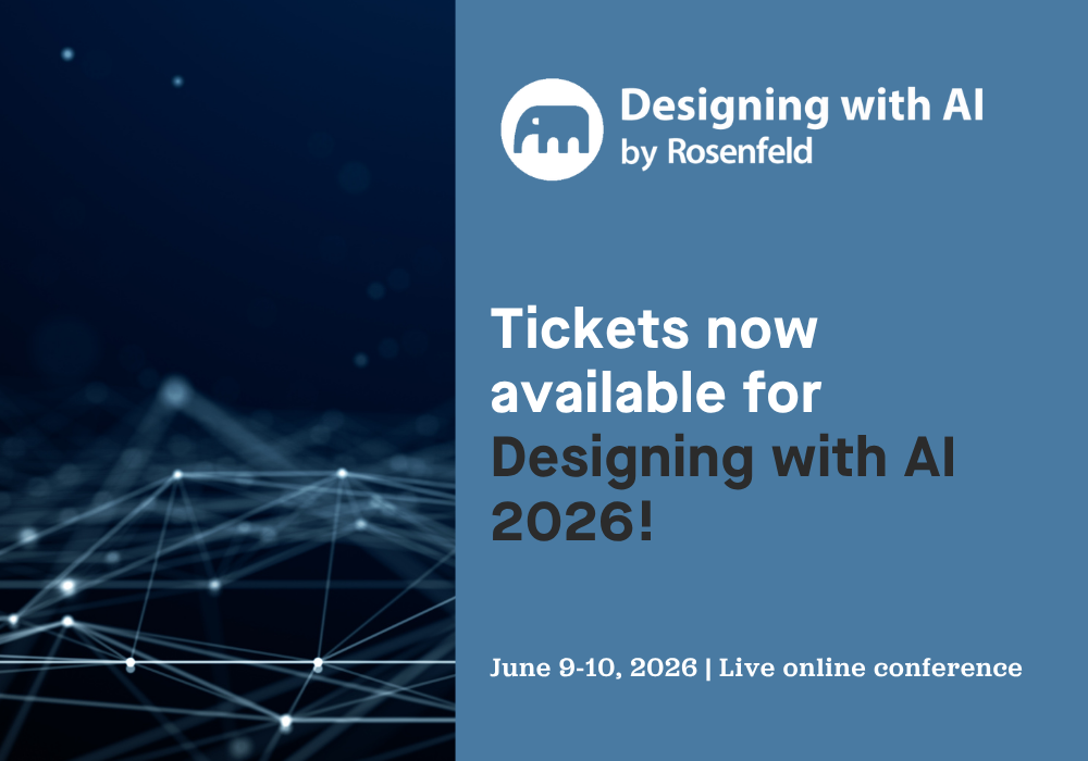 Tickets now available for Designing with AI 2026! | Rosenfeld Media